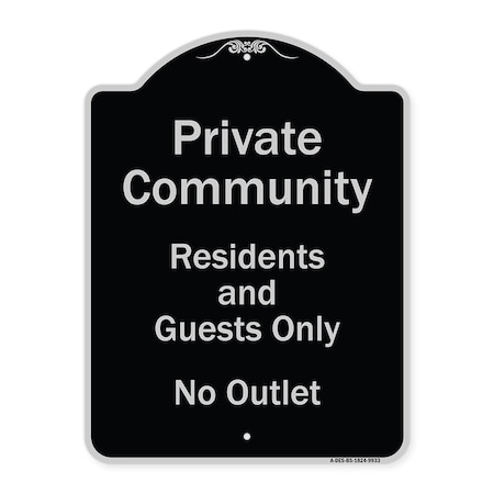 Signmission Designer Series-Private Community Residents And Guests Only No Outlet, 24" H, BS-1824-9933 A-DES-BS-1824-9933